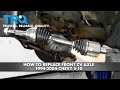 How to Replace Front CV Axle 1994-2004 Chevy S-10