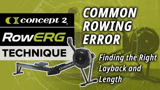 Common Rowing Error: Finding the Right Layback and Length
