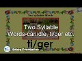 Two Syllable Words-can/dle, ti/ger etc., English Lecture | Sabaq.pk