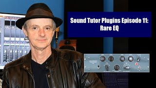 RARE EQ, Free plugin demonstrated and overviewed by Sound-Tutor