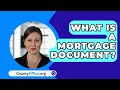 What Is a Mortgage Document? - CountyOffice.org