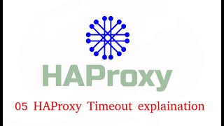 05 HAProxy Timeout explaination