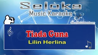 Lilin Herlina Tiada Guna Karaoke musik Version Keyboard Lirik tanpa vokal