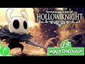 Hollow Knight FULL WALKTHROUGH Gameplay HD (PC) | NO COMMENTARY | PART 15