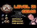 How to make LEVEL 21 SKILL GEMS with quality 20 in Path of Exile