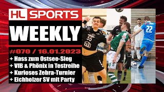 WEEKLY 70: Hass zum Ostsee-Sieg + VfB & Phönix in Tests + Kurioses Zebra-Turnier + ESV mit Party