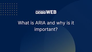 What is ARIA and Why is it Important | Accessible Web
