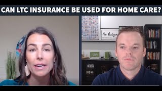 Can Long-Term Care Insurance Be Used for Home Care?