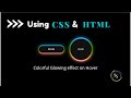 glowing gradient button animation effect on hover using html and css|#viral #trending #viralvideos