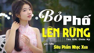 ✔️ VIDEO/MV Bỏ Phố Lên Rừng Liên Khúc Bolero Gia Tiến Ngọt Ngào Say Đắm Nhiều Thế Hệ