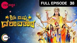 Shree Vishnu Dashavatara - ಶ್ರೀ ವಿಷ್ಣು ದಶಾವತಾರ | Kannada Serial | Full Episode - 38 | Zee Kannada