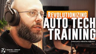 Episode 201 - Revolutionizing Auto Tech Training With Today's Class