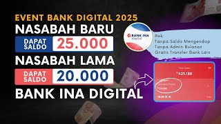 BURUAN! Daftar Bank Ina Digital \u0026 Dapat Saldo Gratis Rp25.000! 🎉 Pengguna Lama dapat 20 Ribu