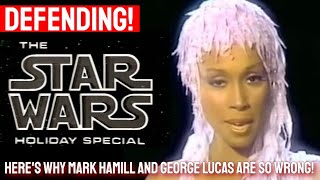 Defending THE STAR WARS HOLIDAY SPECIAL - Mark Hamill & George Lucas are SO WRONG!