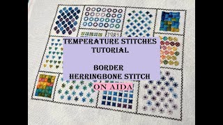 Temperature Stitches Tutorial - Border - Herringbone Stitch - Aida