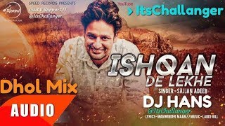 DJ HANS   Remix   Ishqan de lekhe   Best Song 2016  ItsChallanger
