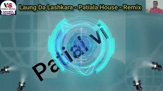 Laung Da Lashkara - DJ Vaibhav Shetye (Vabs) | Patiyala House | Akshay kumar Anushka| Zabardast Mix