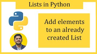 Add elements to an already created List in Python | append() method | Amit Thinks