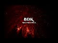 BDK - Milli Milli Billi (Prod. BDK Productions)