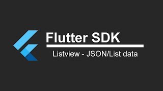 Flutter SDK Tutorial - Listview with JSON or List data (App Development)