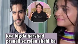 rajan shahi ko kyu lagaraha hai harshad Chopra se dar interview me juthi tarif ke saath sach chupaya