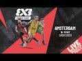 RE-LIVE | FIBA 3x3 World Tour Amsterdam 2024 | Day 2 / Session 1