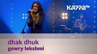 Dhak Dhuk - Gowry Lekshmi - Music Mojo Season 2 - Kappa TV