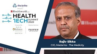 Rajiv Sikka, CIO, Medanta Medicity at ET Health Tech Summit