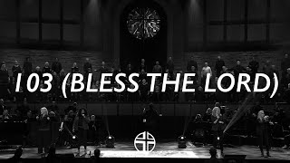 Psalm 103 (Bless the Lord) [Live] | Crossings Sanctuary Worship