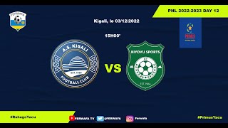 Live! AS Kigali 4-2 Kiyovu Sports| PNL 2022-2023 day 12