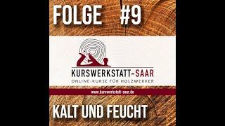 Podcast Folge 9 - Kälte und Feuchtigkeit in der Werkstatt