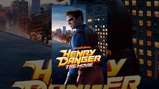 Henry Danger The Movie