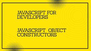 JavaScript for developers || JavaScript Object Constructors #javascript #tutorial #codingtutorial