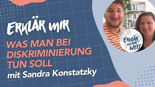 Was tun bei Diskrimierung? (Erklär mir die Welt: Folge 212 mit Sandra Konstatzky)