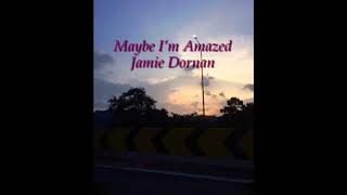 Jamie Dornan - Maybe I’m Amazed Lyrics