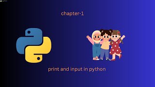 Print and input in python | Kid's Edition