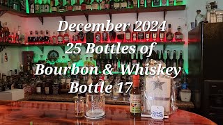 December 2024 - 25 Bottles of Bourbon \u0026 Whiskey Bottle 17