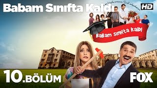 Babam Sınıfta Kaldı 10. Bölüm