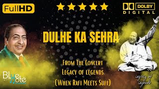 Dulhe Ka Sehra | Sunny Hindustani (Indian Idol)| Nusrat Fateh Ali khan | Concert - Legacy of Legends
