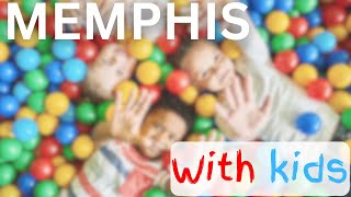 Top 7 Fun Things To Do In Memphis TN With Kids