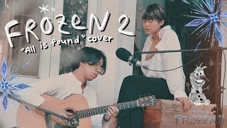 ❄️All Is Found - Frozen 2 OST Cover | pimwa ft. Likid Nattakrit❄️