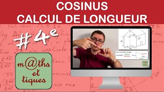 Calculer une longueur à l'aide du cosinus (2) - Quatrième