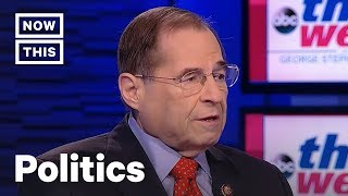 Trump’s Obstruction of Justice Will Be Investigated, Says Rep  Nadler | NowThis