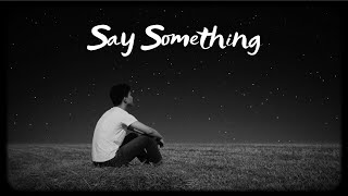 Dream Club Studio | Say Something 🎶🌟 🎶