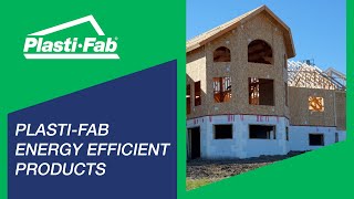 Plasti-Fab Energy Efficient Products