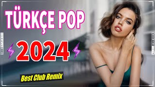 Türkçe Pop Remix 2024 🎶 Türkçe Hareketli Remix Şarkılar ✨ En Iyi Müzik En Çok Di