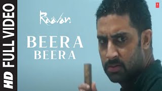 Beera Beera Full Song | Raavan | Abhishek Bachchan, Aishwarya Rai Bachchan