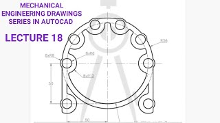 MECHANICAL ENGINEERING DRAWINGS IN AUTOCAD FOR BEGINNER |lecture 18