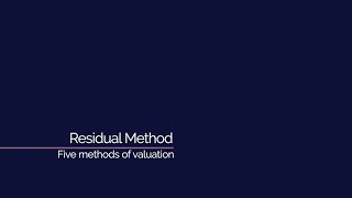 Residual Method - Five Methods of Valuation