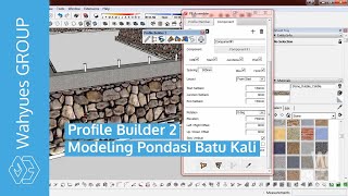 Profile Builder 2 SketchUp 2016 Modeling Pondasi Batu Kali